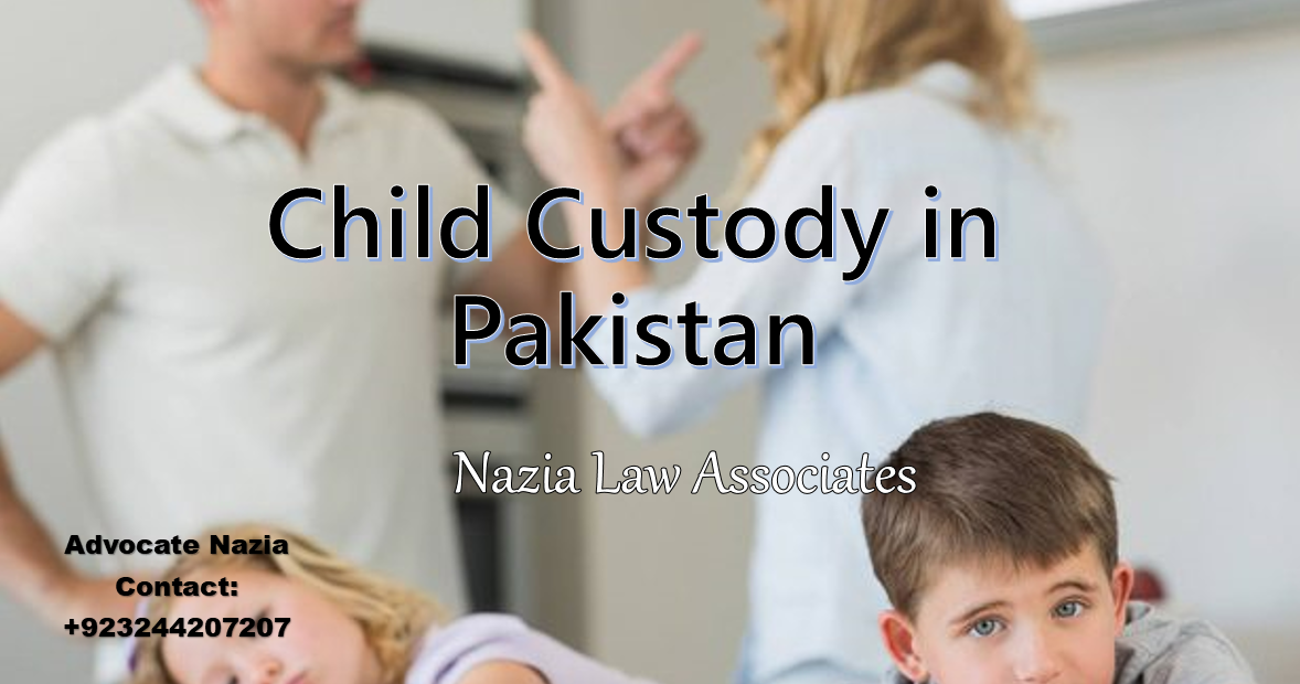 Legal Guidelines About Child Custody in Pakistan & Hizanat 